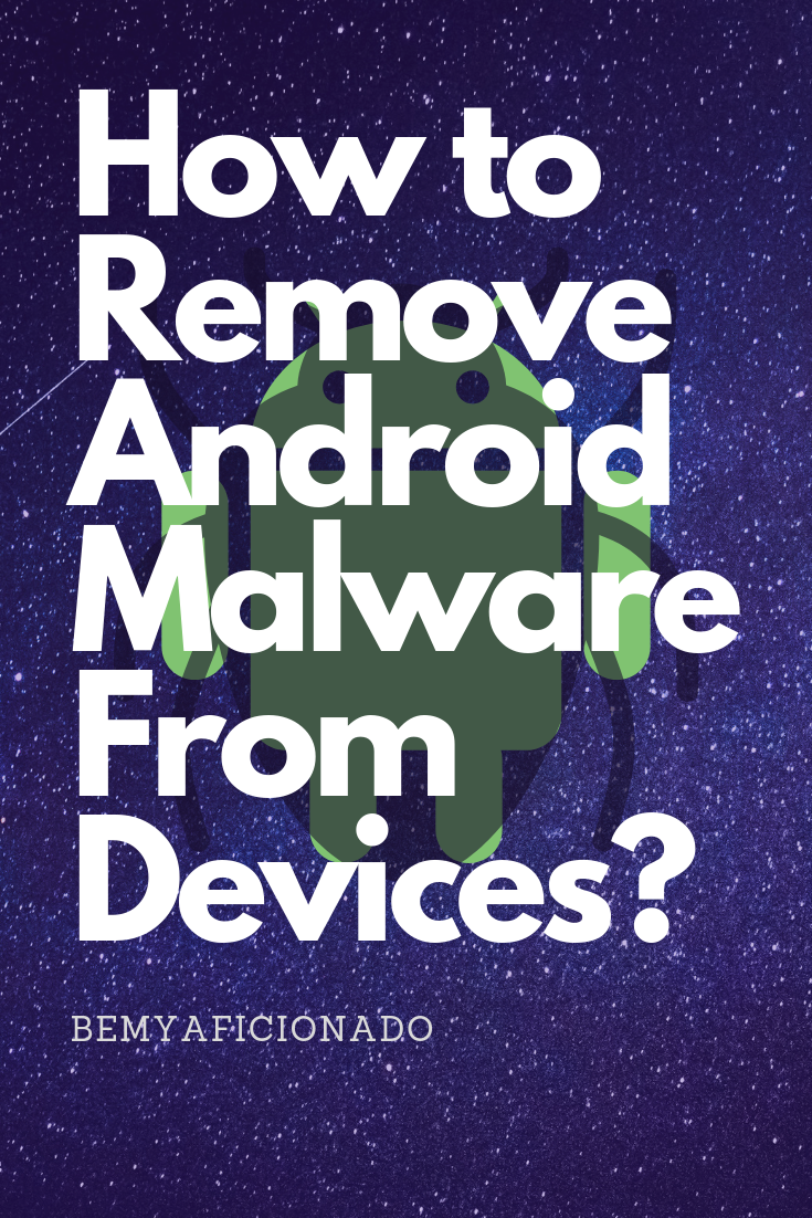 how-to-remove-malware-from-your-android-devices-cover-photo